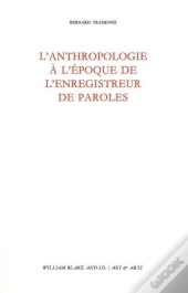 Anthropologie À L'Époque De L'Enregistreur De Paroles