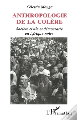 Capa do artigo Anthropologie De La Colere ; Societe Civile Et Democratie En Afrique Noire