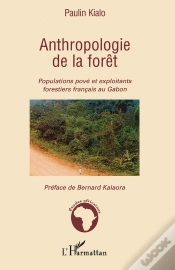 Capa do artigo Anthropologie De La Forêt ; Populations Pové Et Exploitants Forestiers Français Au Gabon