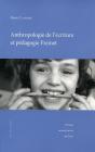 Anthropologie De L'Écriture Et Pédagogie Freinet - Preview