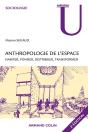 Anthropologie De L'Espace ; Habiter, Fonder, Distribuer, Transformer (2e Édition) - Preview