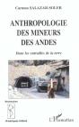 Anthropologie Des Mineurs Des Andes ; Dans Les Entrailles De La Terre - Preview
