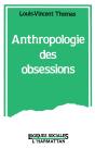 Anthropologie Des  Obsessions - Preview