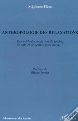 Capa do artigo Anthropologie Des Relaxations ; Des Methodes Modernes De Loisirs, De Soin Et De Gestion Personnelle ?