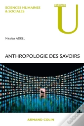 Anthropologie Des Savoirs