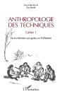 Anthropologie Des Techniques ; Cahier 1, De La Mémoire Aux Gestes En Préhistoire - Preview