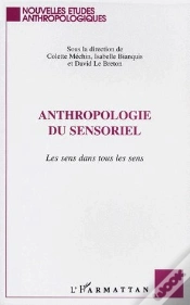 Capa do artigo Anthropologie Du Sensoriel ; Le Sens Dans Tous Les Sens