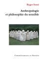 Anthropologie Et Philosophie Du Sensible - Preview