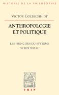 Anthropologie Et Politique : Les Principes Du Système De Rousseau