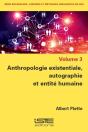 Anthropologie Existentiale, Autographie Et Entite Humaine - Preview