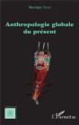Anthropologie Globale Du Present - Preview