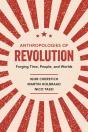 Anthropologies Of Revolution - Preview