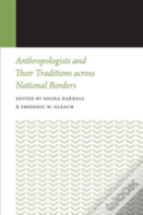 Anthropologists And Their Traditions Across National Borders