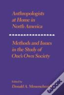 Anthropologists At Home In North America