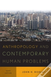 Anthropology And Contemporary Human Problems