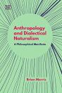 Anthropology And Dialectical Naturalism - A Philosophical Manifesto - Preview
