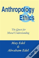Anthropology And Ethics