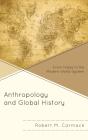 Anthropology And Global History - Preview