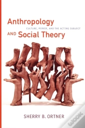 Anthropology And Social Theory