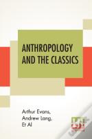 Anthropology And The Classics