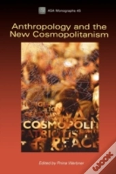 Anthropology And The New Cosmopolitanism
