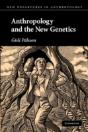 Anthropology And The New Genetics - Preview