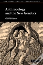 Anthropology And The New Genetics