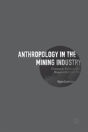 Anthropology In The Mining Industry - Preview