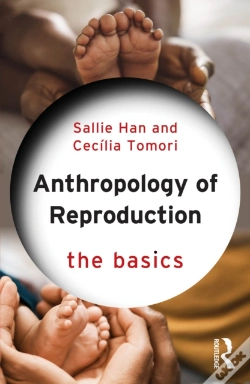 Capa do artigo Anthropology Of Reproduction: The Basics