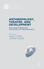 Anthropology, Theatre, And Development - Preview