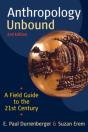 Anthropology Unbound: A Field Guide To The 21st Century - Preview