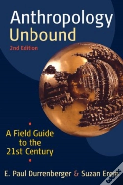 Capa do artigo Anthropology Unbound: A Field Guide To The 21st Century