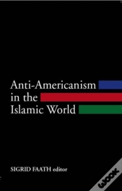 Capa do artigo Anti-Americanism In The Islamic World