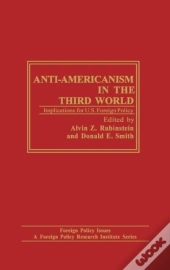 Anti Americanism In The Third World Implications