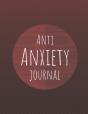 Anti Anxiety Journal - Preview
