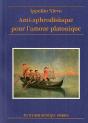 Anti-Aphrodisiaque Pour Amour Platonique - Preview