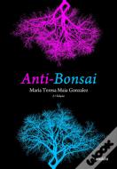 Anti-Bonsai