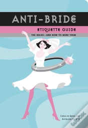 Capa do artigo Anti-Bride Etiquette Guide