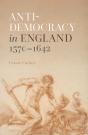 Anti-Democracy In England 1570-1642 - Preview