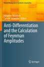 Anti-Differentiation And The Calculation Of Feynman Amplitudes - Preview