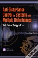 Anti-Disturbance Control For Systems With Multiple Disturbances