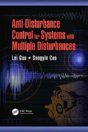 Anti-Disturbance Control For Systems With Multiple Disturbances - Preview