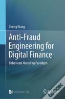 Anti-Fraud Engineering For Digital Finance