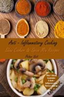 Anti - Inflammatory Cooking