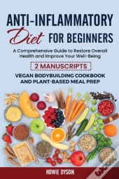 Anti-Inflammatory Diet For Beginners: A