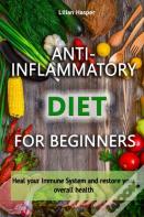 Anti-Inflammatory Diet For Beginners