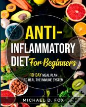 Anti-Inflammatory Diet For Beginners