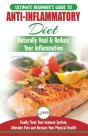 Anti-Inflammatory Diet: The Ultimate Beg - Preview