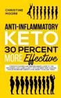 Anti-Inflammatory Keto 30 Percent More E - Preview