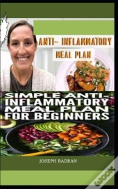 Anti - Inflammatory Meal Plan